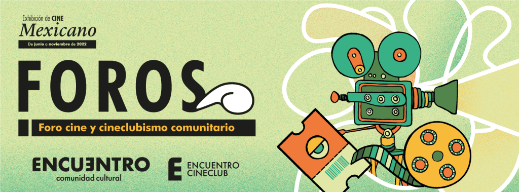 1er Foro sobre «CINE Y CINECLUBISMO COMUNITARIO»
