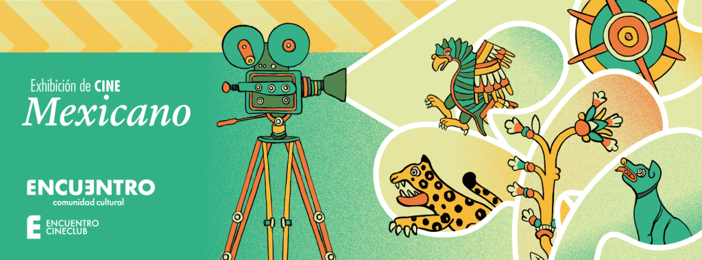 EXHIBICIÓN de CINE MEXICANO