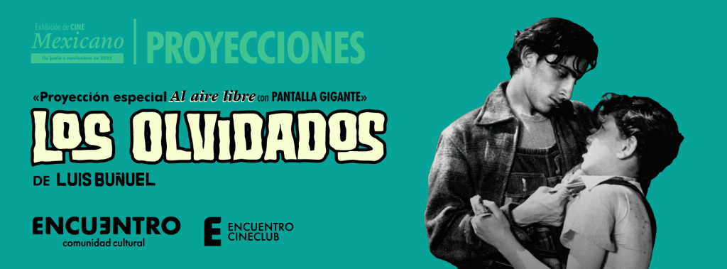 PROYECCIÓN ESPECIAL «Los Olvidados» de Luis&nbsp;Buñuel