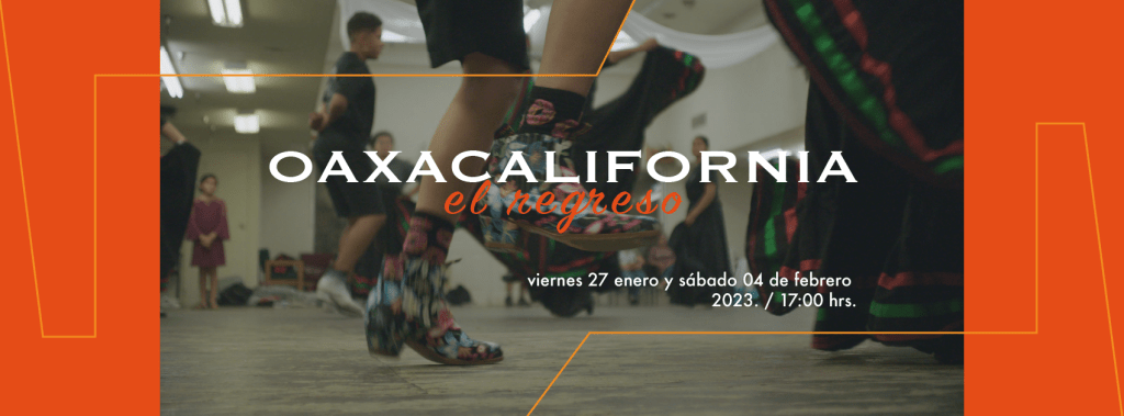OAXACALIFORNIA, El Regreso