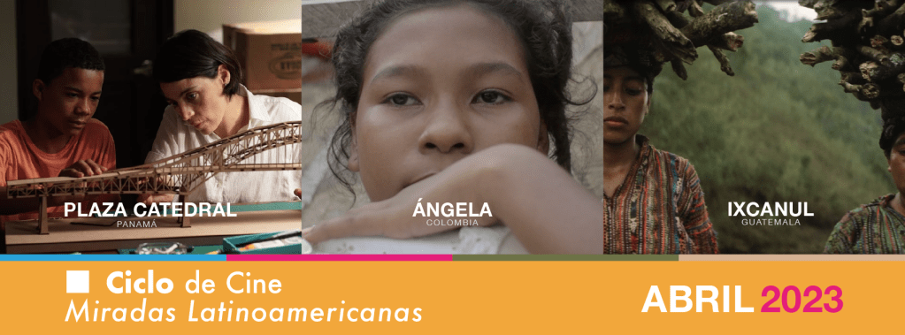 CICLO DE CINE, MIRADAS LATINOAMERICANAS