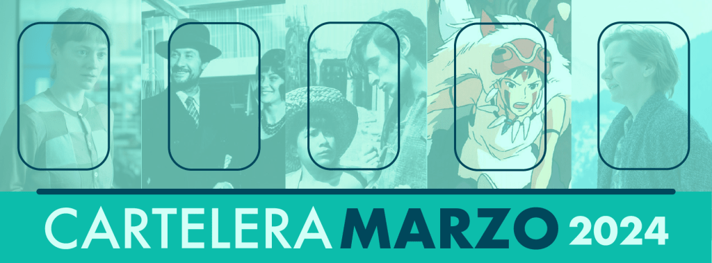 Cartelera de cine – marzo 2024